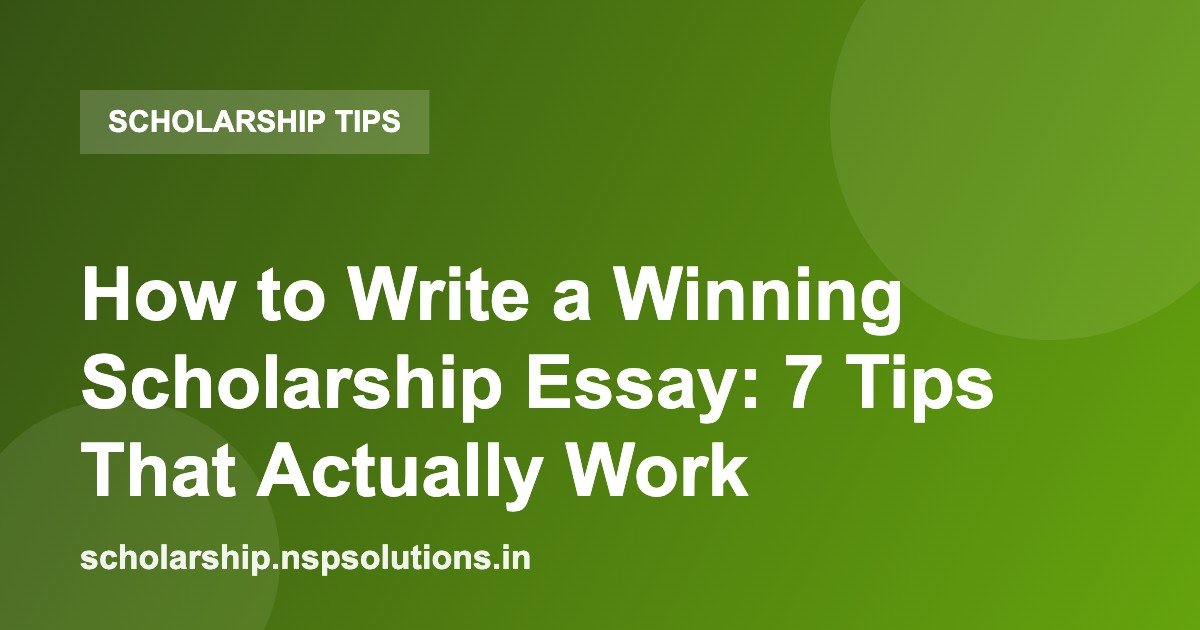 How to Write a Winning Scholarship Essay: 7 Tips That Actually Work